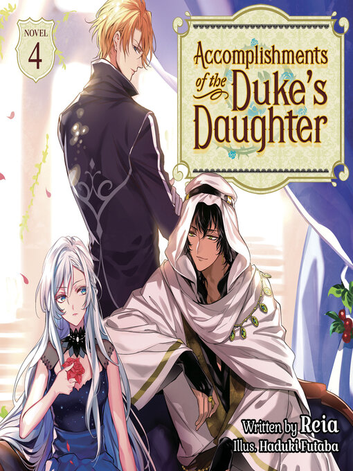 Title details for Accomplishments of the Duke's Daughter, Volume 4 by Reia - Available